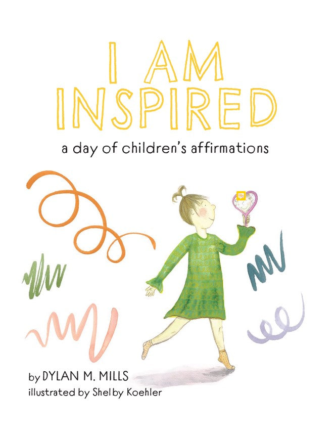 I Am Inspired : A Day of Children's Affirmations